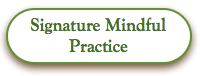 Signature Mindful Practice Green